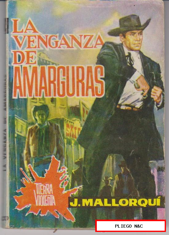 Tierra Violenta nº 1. La venganza de Amarguras por J. Mallorquí. Cid 1964