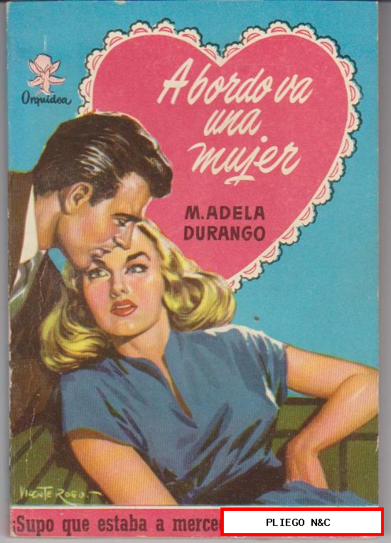 Orquídea nº 140. A bordo va una mujer por M. Adela Durango. 1ª Edición Bruguera 1957