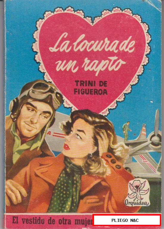 Orquídea nº 8. La locura de un rapto por Trini de Figueroa. 1ª Edición Bruguera 1954