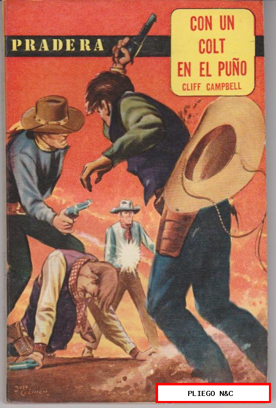Colección Pradera nº 7. Con un colt en el puño por Cliff Campbell. Editorial Malinca-Argentina 1964