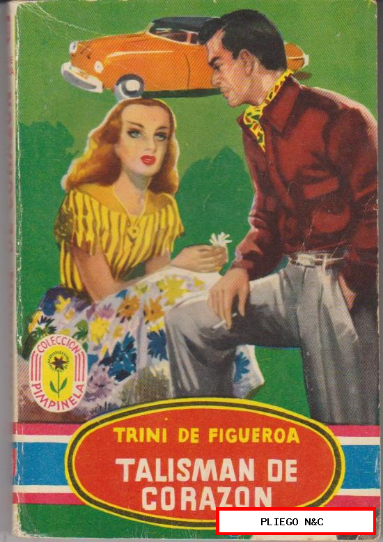 Pimpinela nº 198. Talismán de Corazón por Trini de Figueroa. 1ª Edición Bruguera 1950