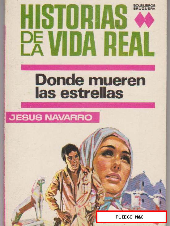 Historias de la vida real nº 2. Donde mueren las estrellas por Jesús Navarro. Bruguera 1972