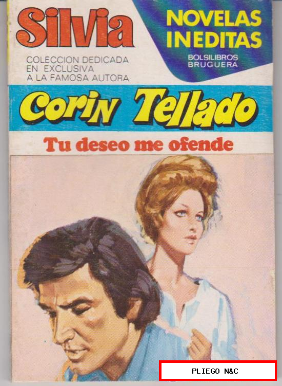 Silvia nº 92. Tu deseo me ofende por Corín Tellado. 1ª Edición Bruguera 1976