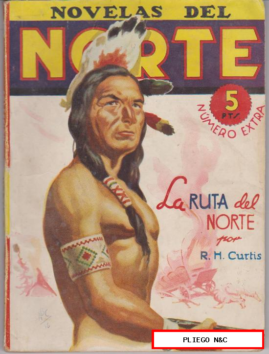 Novelas del Norte Extra nº 3. La ruta del Norte por R. H. Curtis. Editorial Cliper 194?
