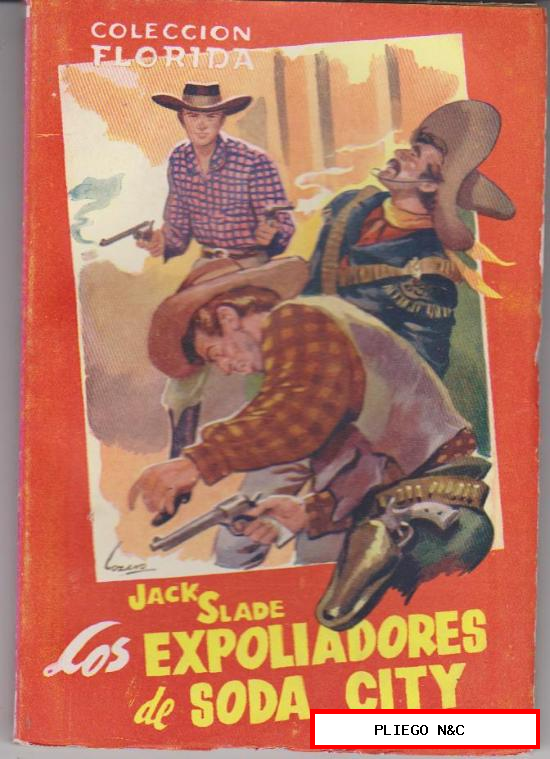 Colección Florida nº 9. Los expoliadores de Soda City por Jack Slade. Valenciana 1949 SIN ABRIR