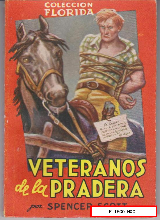 Colección Florida nº 6. Veteranos de la pradera por Spencer Scott. Valenciana 1949. SIN ABRIR