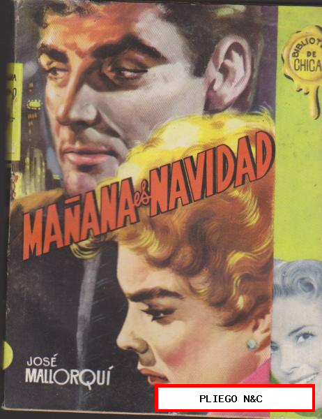 Biblioteca Chicas nº 91. Mañana es Navidad por J. Mallorquí. 1ª Edición, Cid 1955