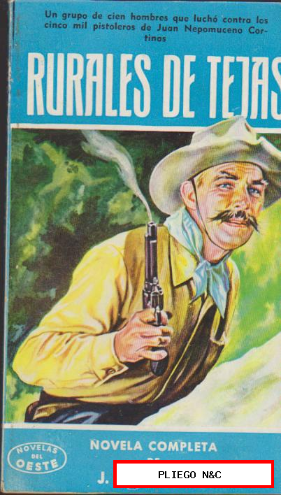 Novelas del Oeste nº 28. Rurales de Texas por J. Mallorquí. Cliper 1958