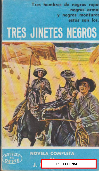 Novelas del Oeste nº 25. Tres Jinetes Negros por J. Mallorquí. Cliper 1958
