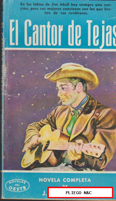 Novelas del Oeste nº 33. El Cantor de Tejas por J. Mallorquí. Cliper 1958