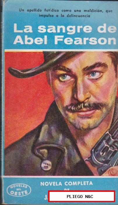 Novelas del Oeste nº 39. La sangre de Abel Fearson por J. Mallorquí. Cliper 1958