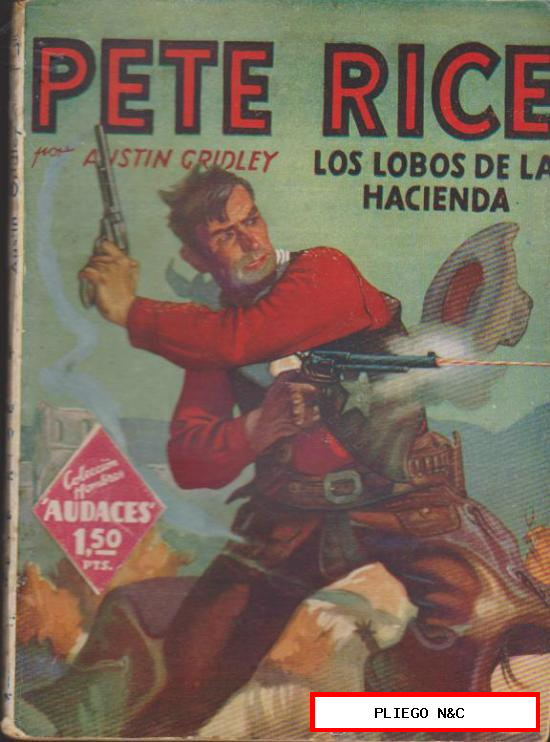 Hombres Audaces. Pete Rice nº 31. Los lobos de la hacienda. Molino-Argentina 1939