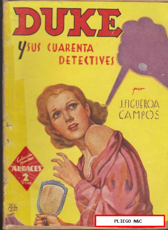 Duke y sus cuarenta detectives. Hombres Audaces. Editorial Molino 1944