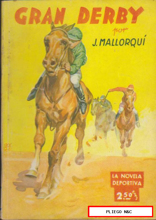 La Novela Deportiva nº 6. Gran Derby por J. Mallorquí. Editorial Molino 1943