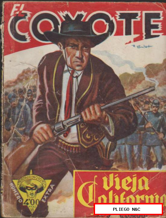 El Coyote Extra nº 5. Vieja California por J. Mallorquí. 1ª Edición Cliper 1946