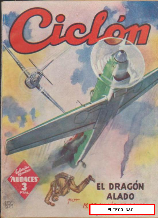 Ciclón nº 2. El Dragón alado. Hombres Audaces. Molino 1942