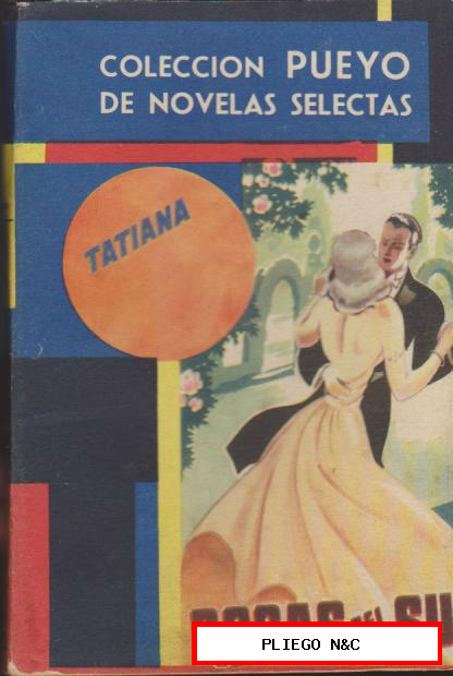 Colección Pueyo nº 282. Rosas del Sur por Tatiana. Pueyo 1948