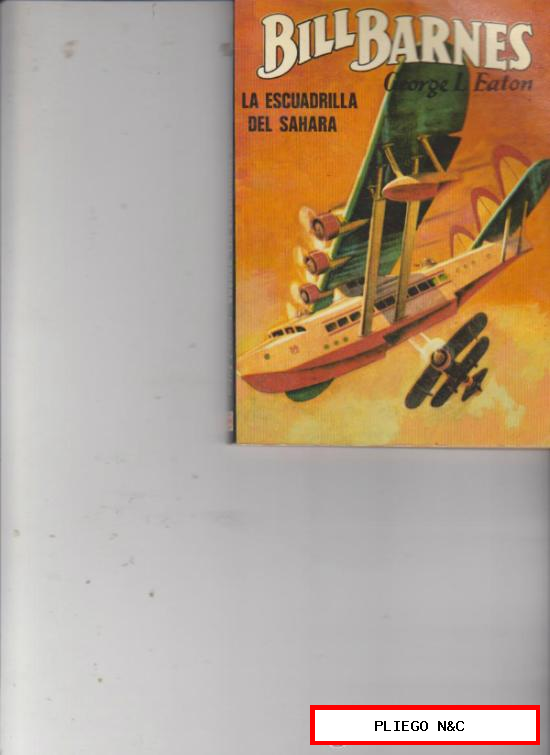 Bill Barnes nº 4. La Escuadrilla del Sahara. Edición de 1982