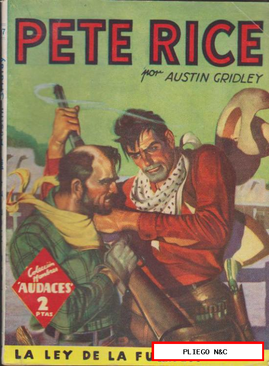 Pete Rice nº 24. la Ley de la fuerza. Hombres Audaces. Molino 1945