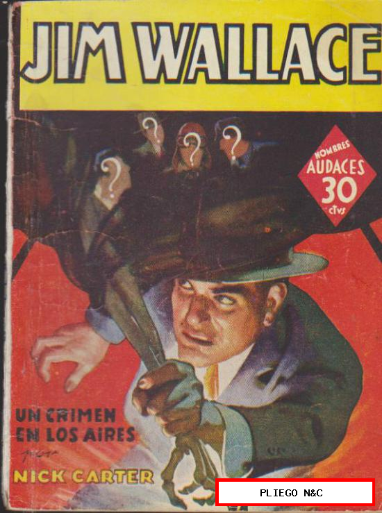 Jim Wallace nº 7. Un crimen en los aires. Hombres Audaces 154. Molino-Argentina 1941
