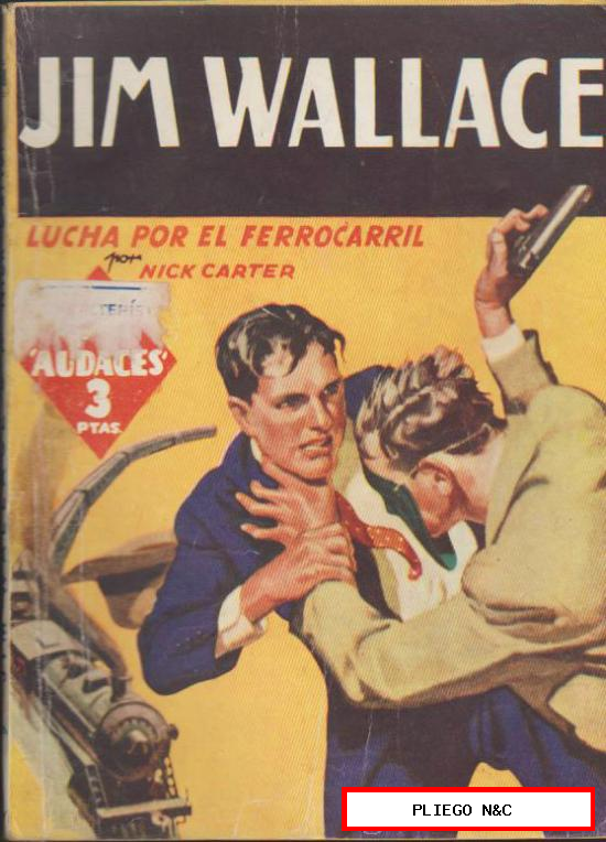Jim Wallace nº 8. Lucha por el Ferrocarril. Hombres Audaces. Molino 1947