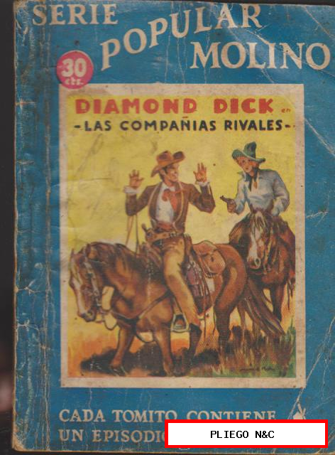Serie Popular Molino. Diamond Dick. Las Compañías rivales. Molino 1936