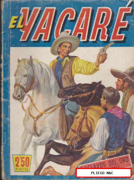 El yacaré nº 6. Esclavos del oro. Ediciones España 194?