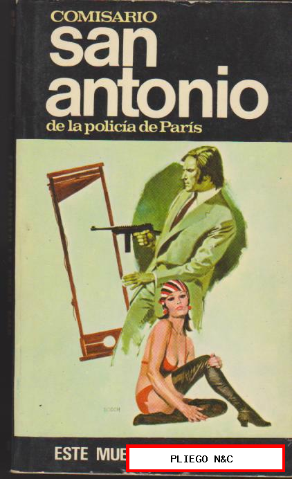Comisario San Antonio nº 12. Este muerto es cosa mía. 1ª Edición Bruguera 1973