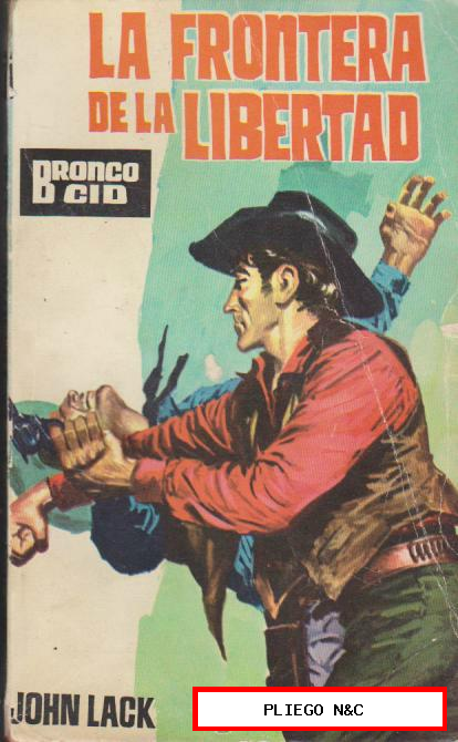Bronco Cid nº 17. La frontera de la Libertad. Ediciones Cid 1964