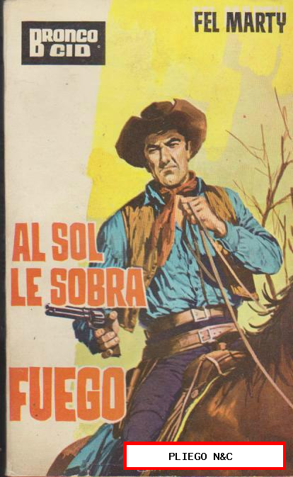 Bronco Cid nº 13. Al sol le sobra fuego. Ediciones Cid 1964