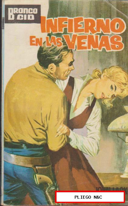 Bronco Cid nº 26. Infierno en las venas. Ediciones Cid 1964