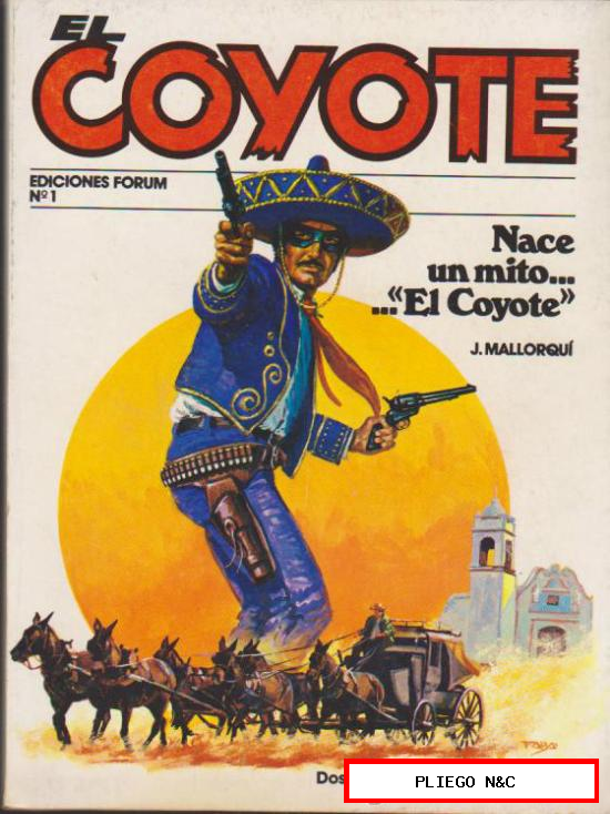 El Coyote. José Mallorquí. Forum 1983. Colección Completa 96 ejemplares