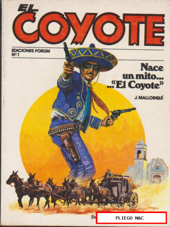 El Coyote. José Mallorquí. Forum 1983. Lote de 67 ejemplares