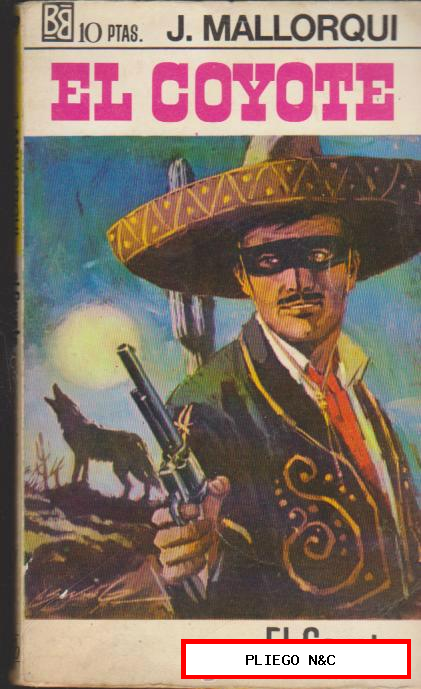 El Coyote. José Mallorquí. 1ª Edición Bruguera 1968. Lote 101 ejemplares
