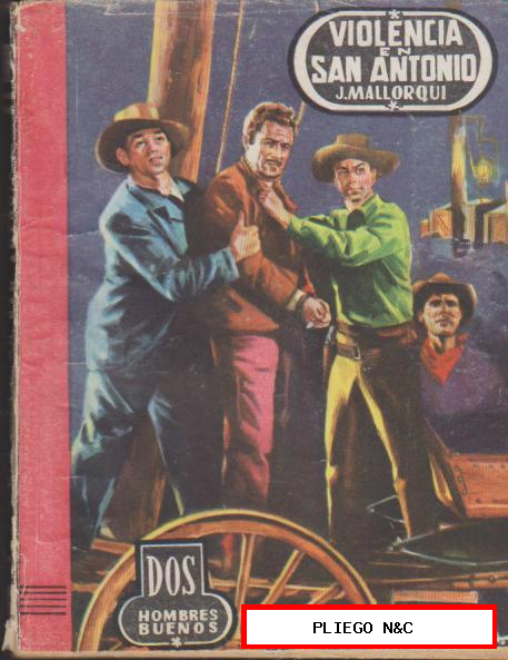 Dos Hombres Buenos. José Mallorquí. nº 51. Editorial Cid 1ª Edición 1956