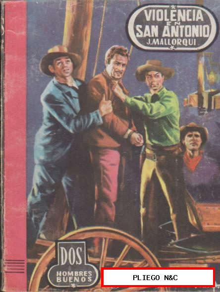 Dos Hombres Buenos. José Mallorquí. nº 51. Editorial Cid 1ª Edición 1958