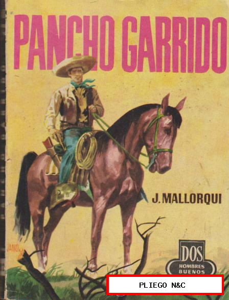 Dos Hombres Buenos nº 82. J. Mallorquí. Pancho Garrido. Edit. Cid 1955