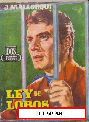 Dos Hombres Buenos nº 71. Ley de lobos por J. Mallorquí