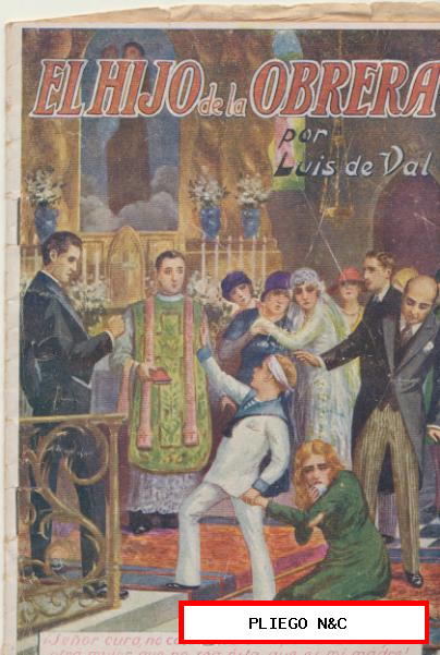 El Hijo de la obrera por Luis del Val. Lote de 152 cuadernillos. Año 1930. El nú
