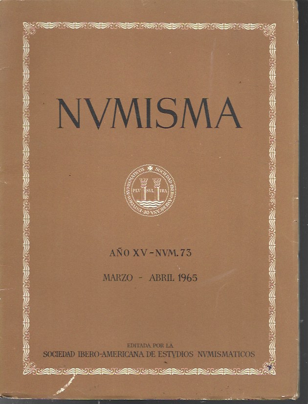Numisma. Año XV. Núm. 73. Marzo-Abril 1965
