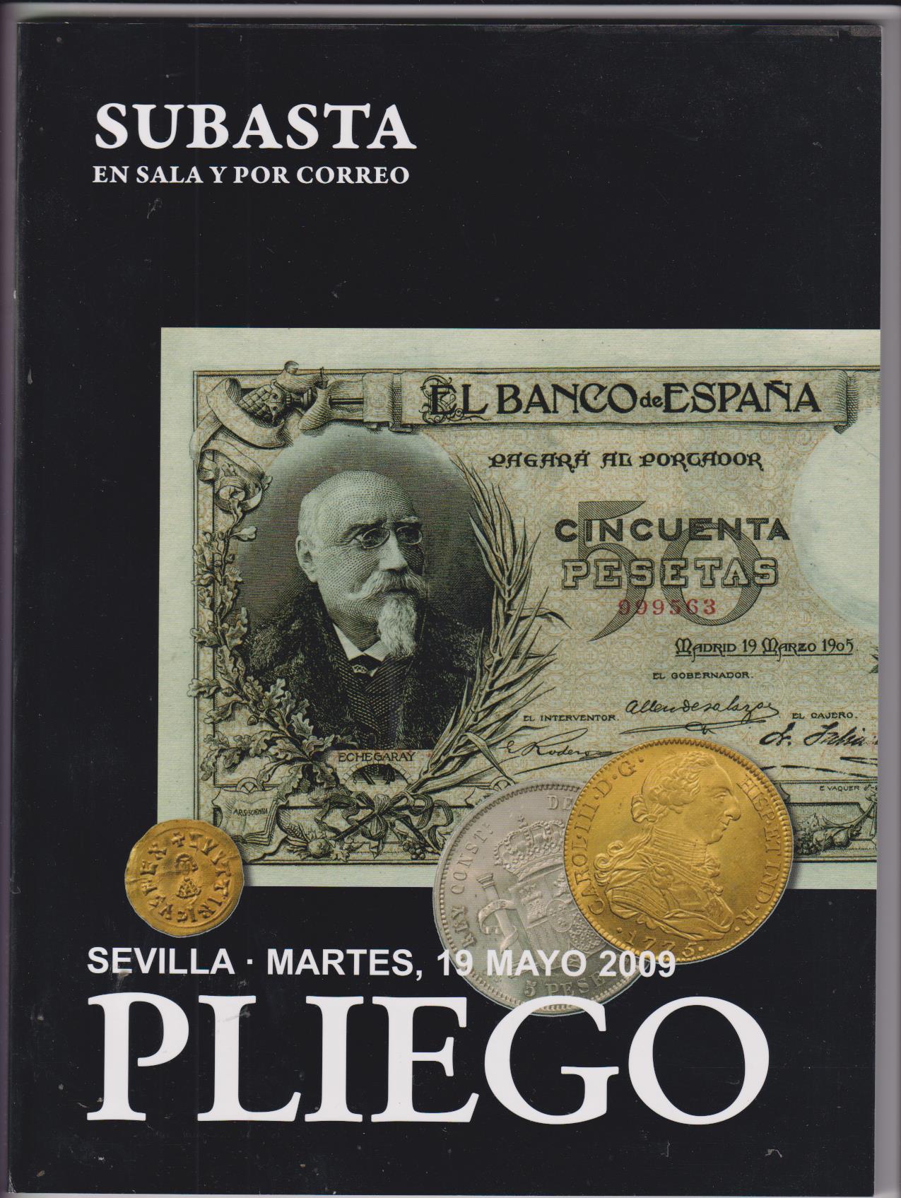 Pliego. Catálogo de Subasta, 19 de Mayo, 2009. Monedas, medallas, billetes y Arte. 500 lotes fotografiados