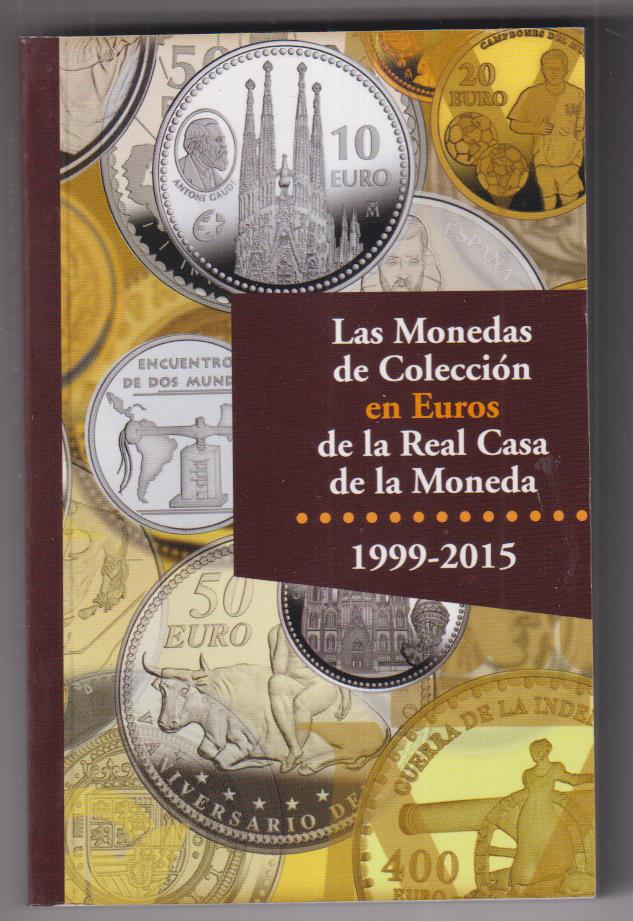 las monedas de colleción en euros de la real casa de la moneda 1999-2015 SIN USAR