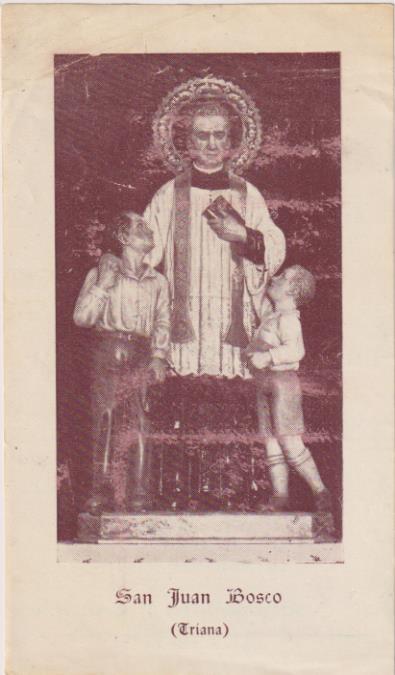 Estampa (12x7) San Juan Bosco (Triana) Himno a Don Bosco al dorso. Recuerdo Triana 1950