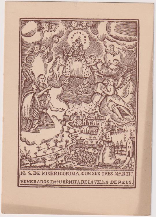 Estampa (12,5x8,5) N. S. de Misericordia con sus tres mártires, venerados en Villa de Reus