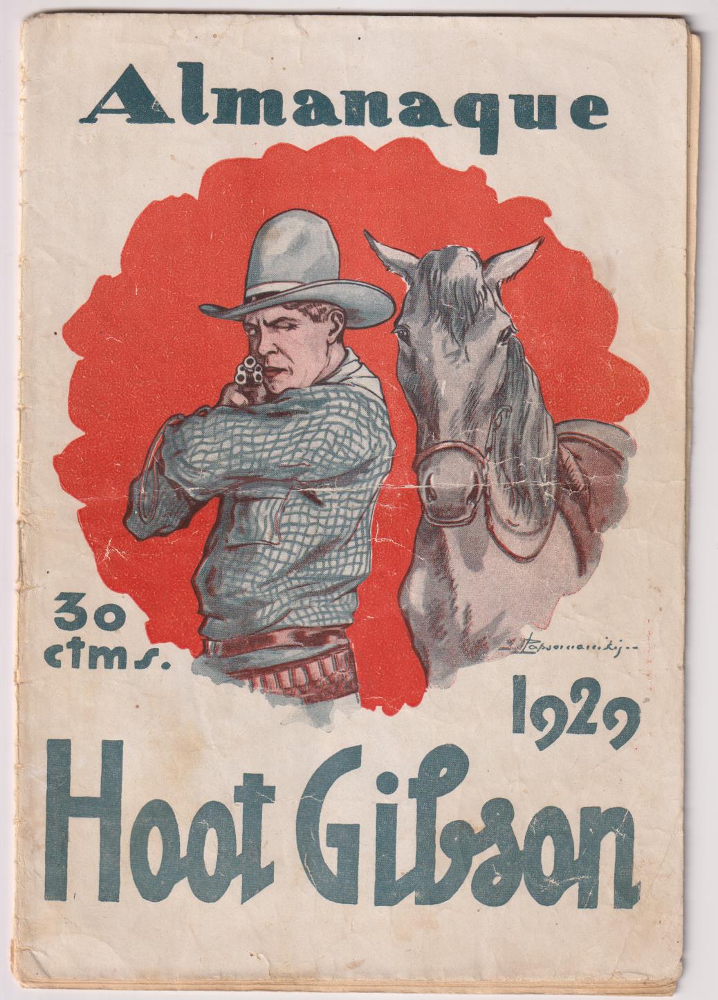 Almanaque de Hoot Gibson para 1929.  Ediciones Biblioteca Films. (24x16)  24 páginas. MUY RARO