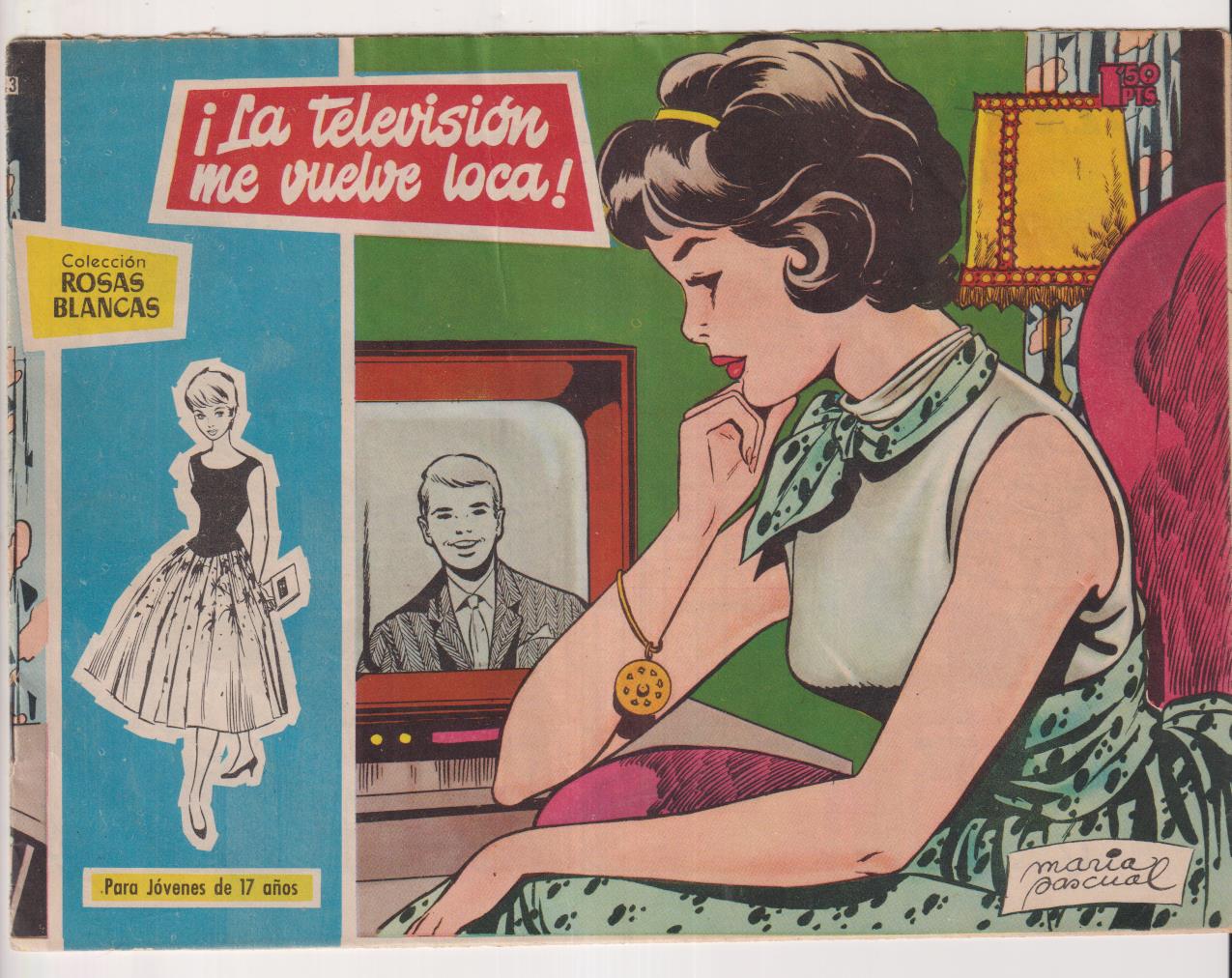Rosas Blancas nº 23. La televisión me vuelve loca. Toray