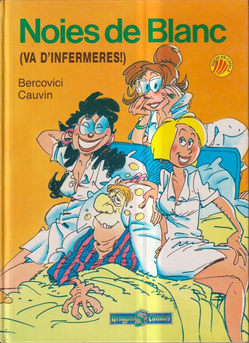 Noies de Blanc (va d´infermeres. (29x21 cm) tapas duras, 48 páginas.) Ediciones B 1986