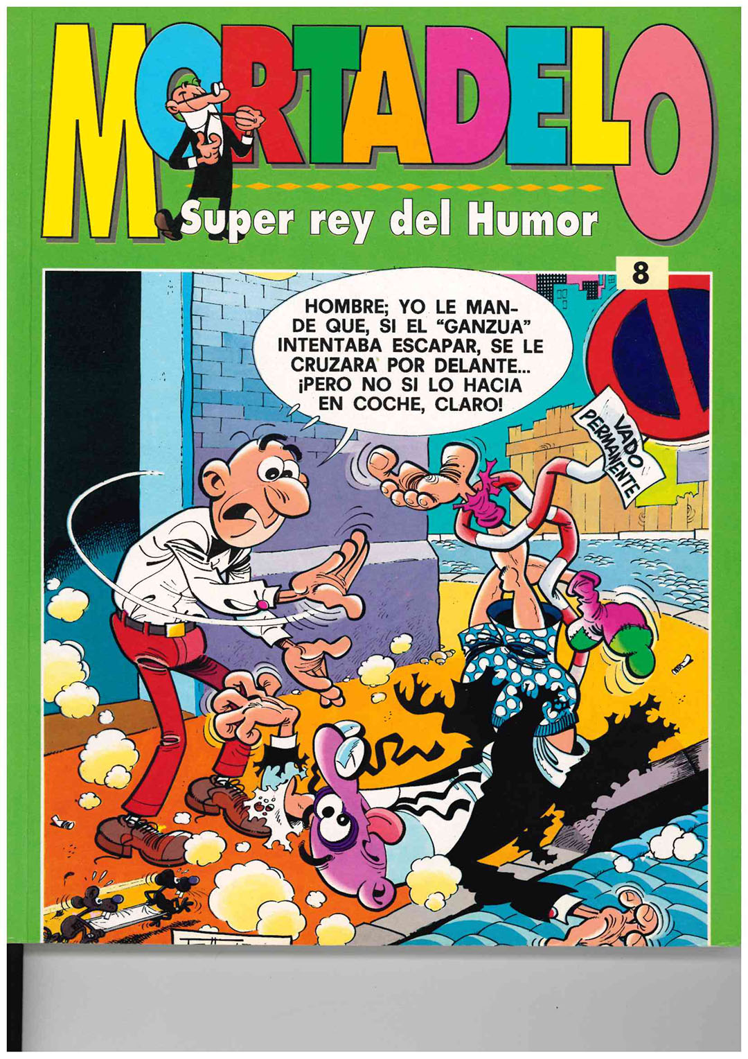 Mortadelo Super Rey del Humor nº 8. Tomo retapado. Contiene: Mortadelo Extra 56; Zipi y Zape Extra nº 53 y  Almanaque TBO para 1994. Sin usar