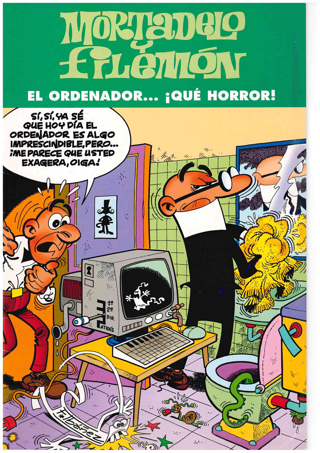 Mortadelo y Filemón. El ordenador ... ¡Qué horror! Ediciones B.