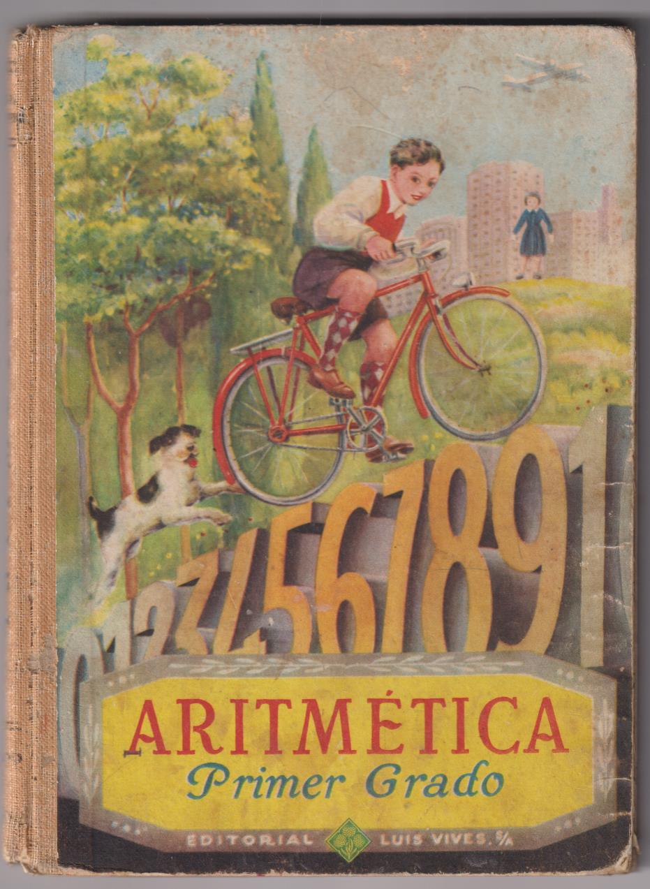 Aritmética Primer Grado, Editorial Luis Vives, 1952